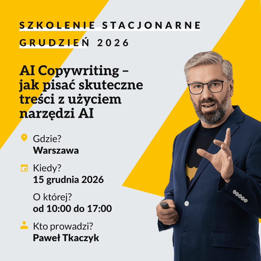 AI Copywriting z Pawłem Tkaczykiem — Warszawa, 15 grudnia 2026, 10:00–17:00