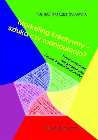 Okładka książki Marketing kreatywny - sztuka czy manipulacja?