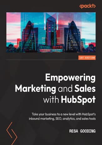 Okładka książki Empowering Marketing and Sales with HubSpot