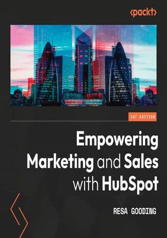 Okładka książki Empowering Marketing and Sales with HubSpot