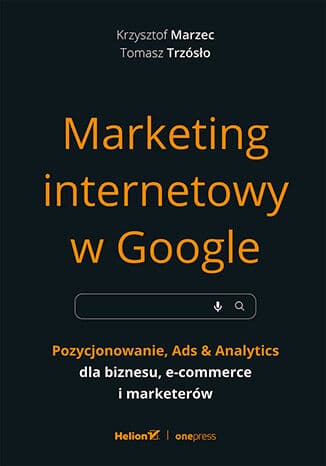 Okładka książki Marketing internetowy w Google