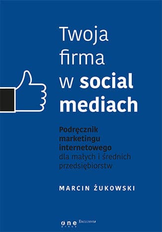 Okładka książki Twoja firma w social mediach