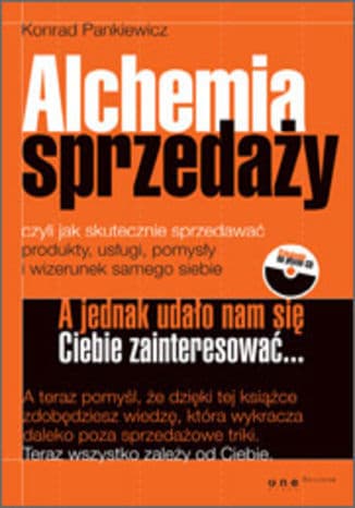 Okładka książki Alchemia sprzedaży, czyli jak skutecznie sprzedawać produkty, usługi, pomysły i wizerunek samego siebie